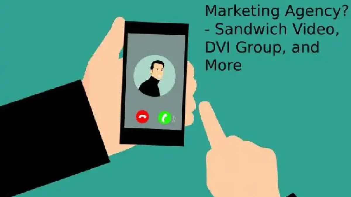 What is Video Marketing Agency? – Sandwich Video, DVI Group